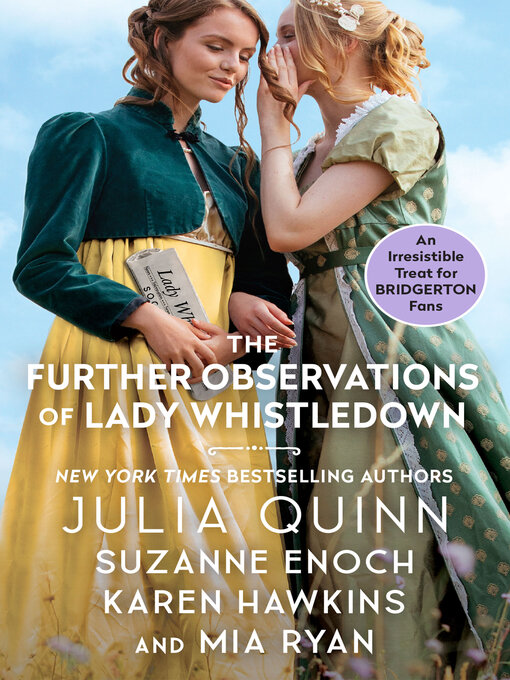 Title details for The Further Observations of Lady Whistledown by Julia Quinn - Available